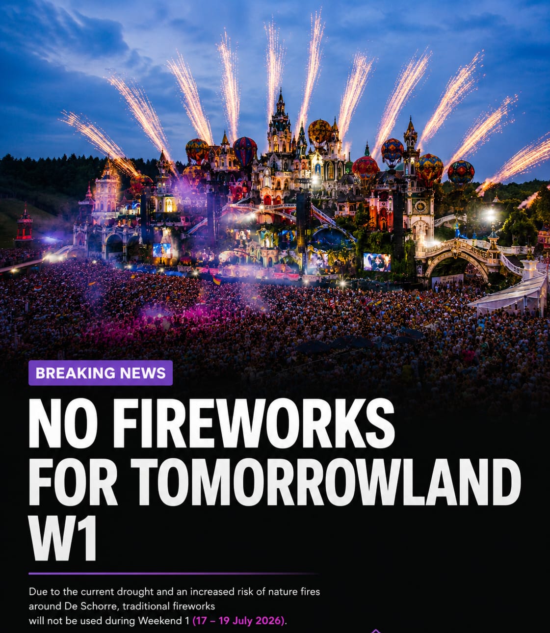 No Fireworks for Tomorrowland Belgium Weekend 1 Due to Drought Risk