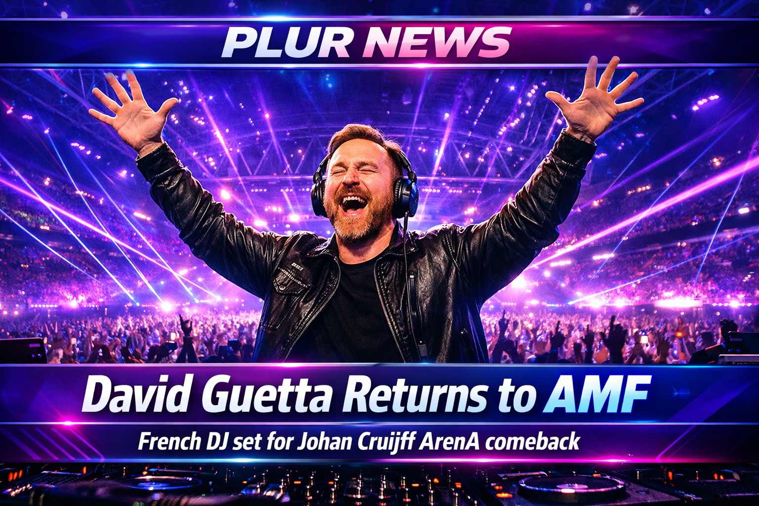 David Guetta Announces Return to AMF at the Johan Cruijff ArenA Netherlands