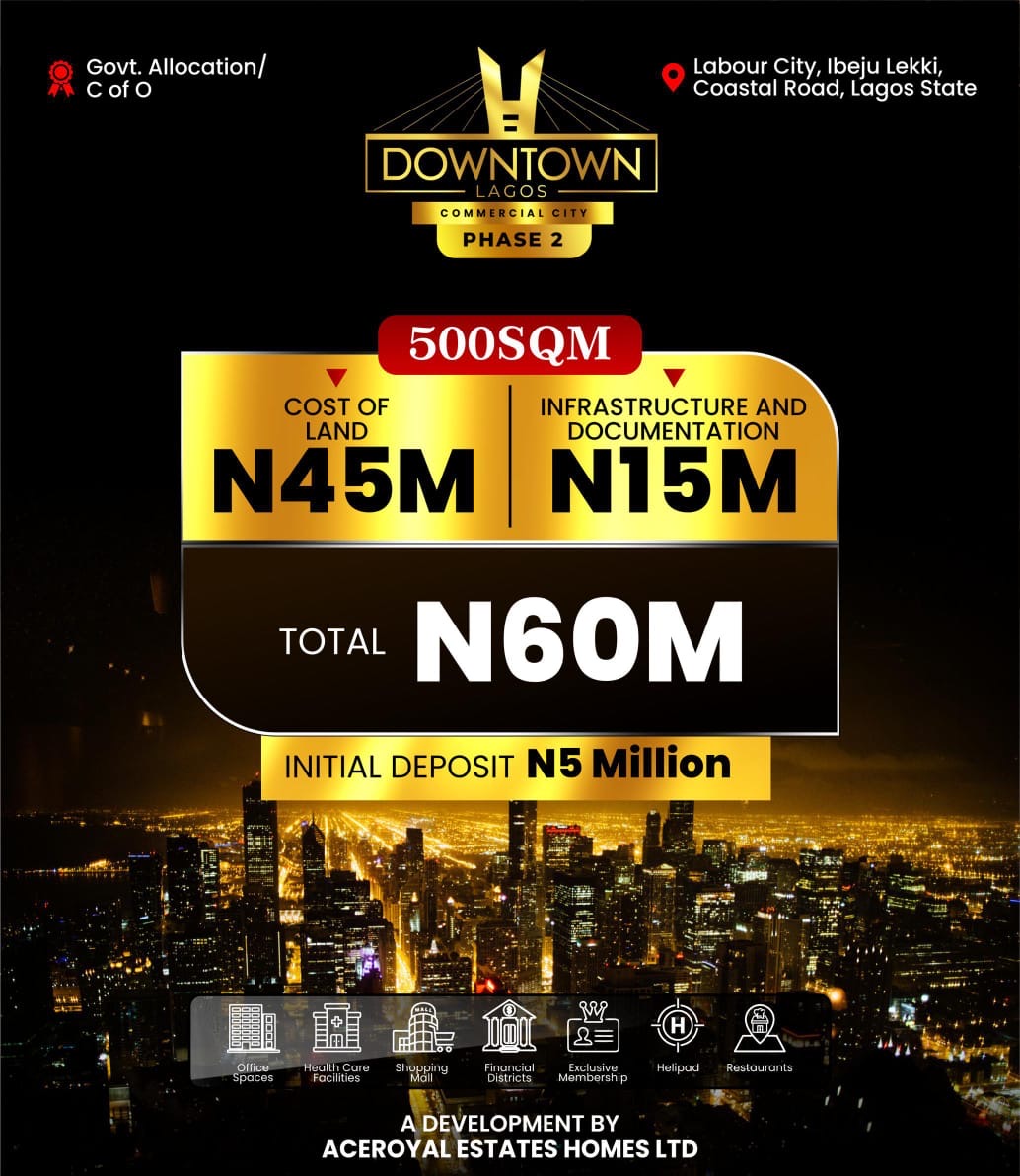 The smart ones aren’t debating distance… They’re securing position early. Buy into Downtown Lagos now, before everyone else catches on. - image 3