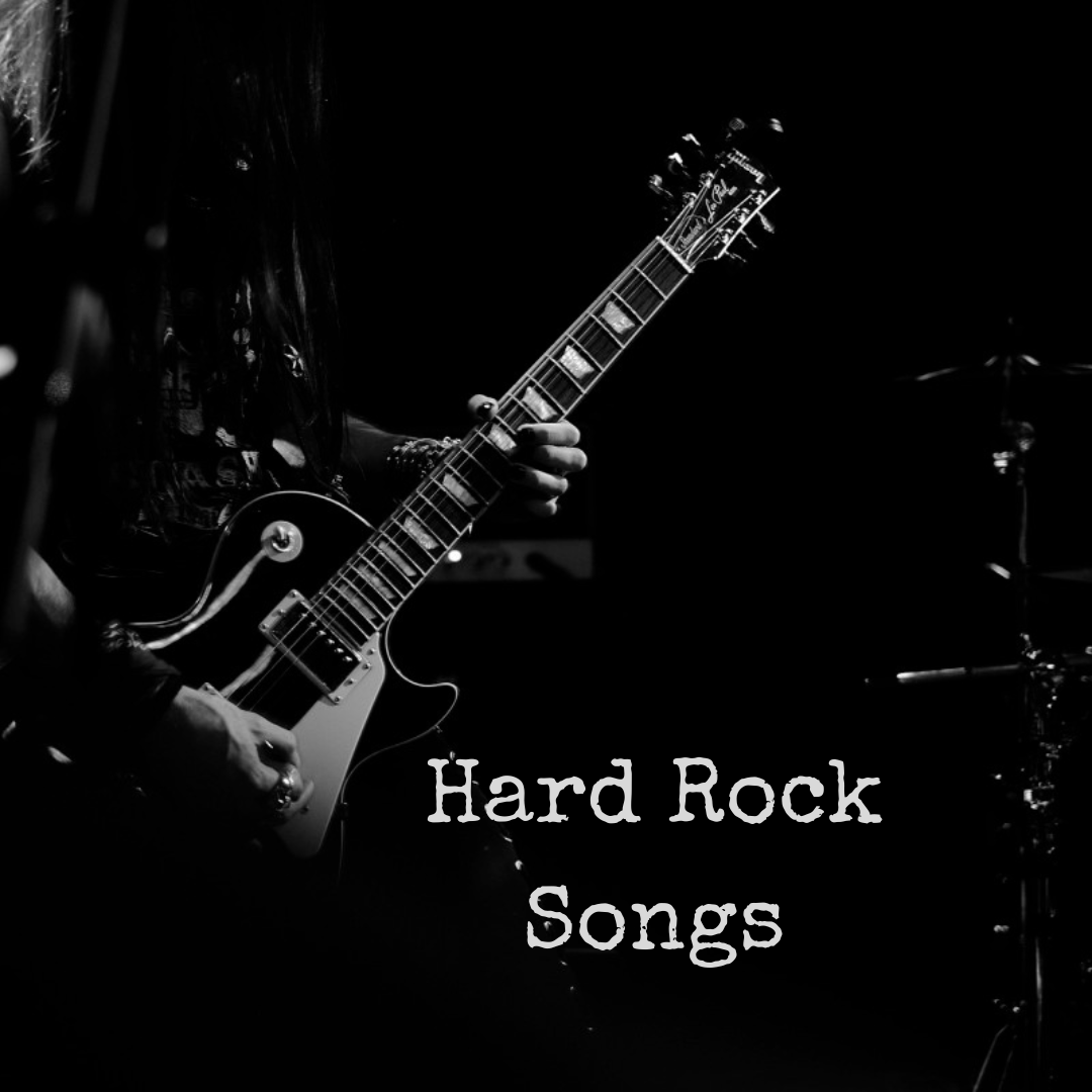 Hard Rock Songs