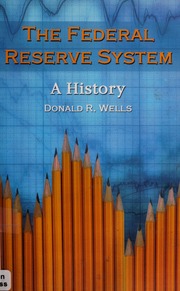 The Federal Reserve System : a history