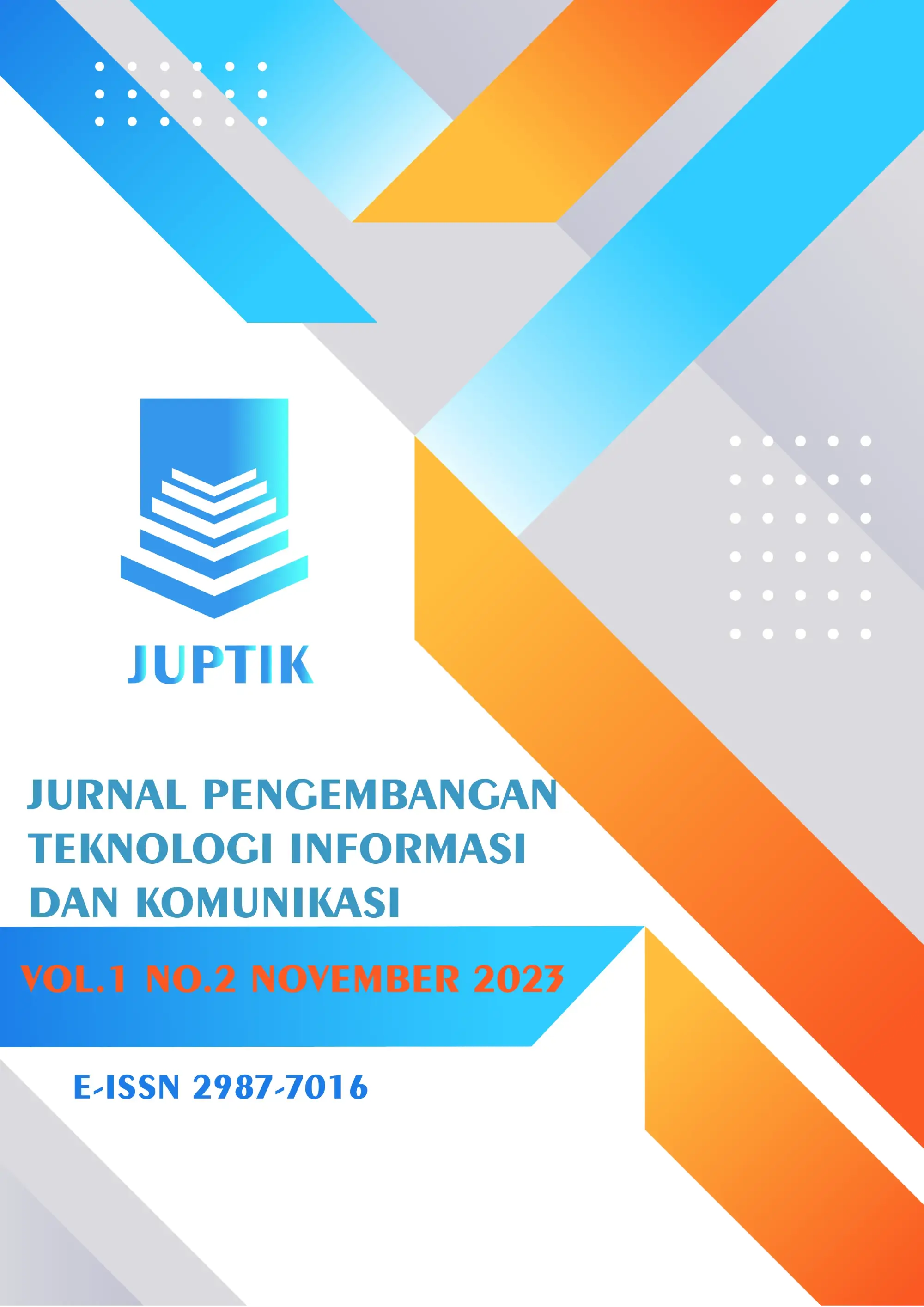 Jurnal Pengembangan Teknologi Informasi dan Komunikasi (JUPTIK)