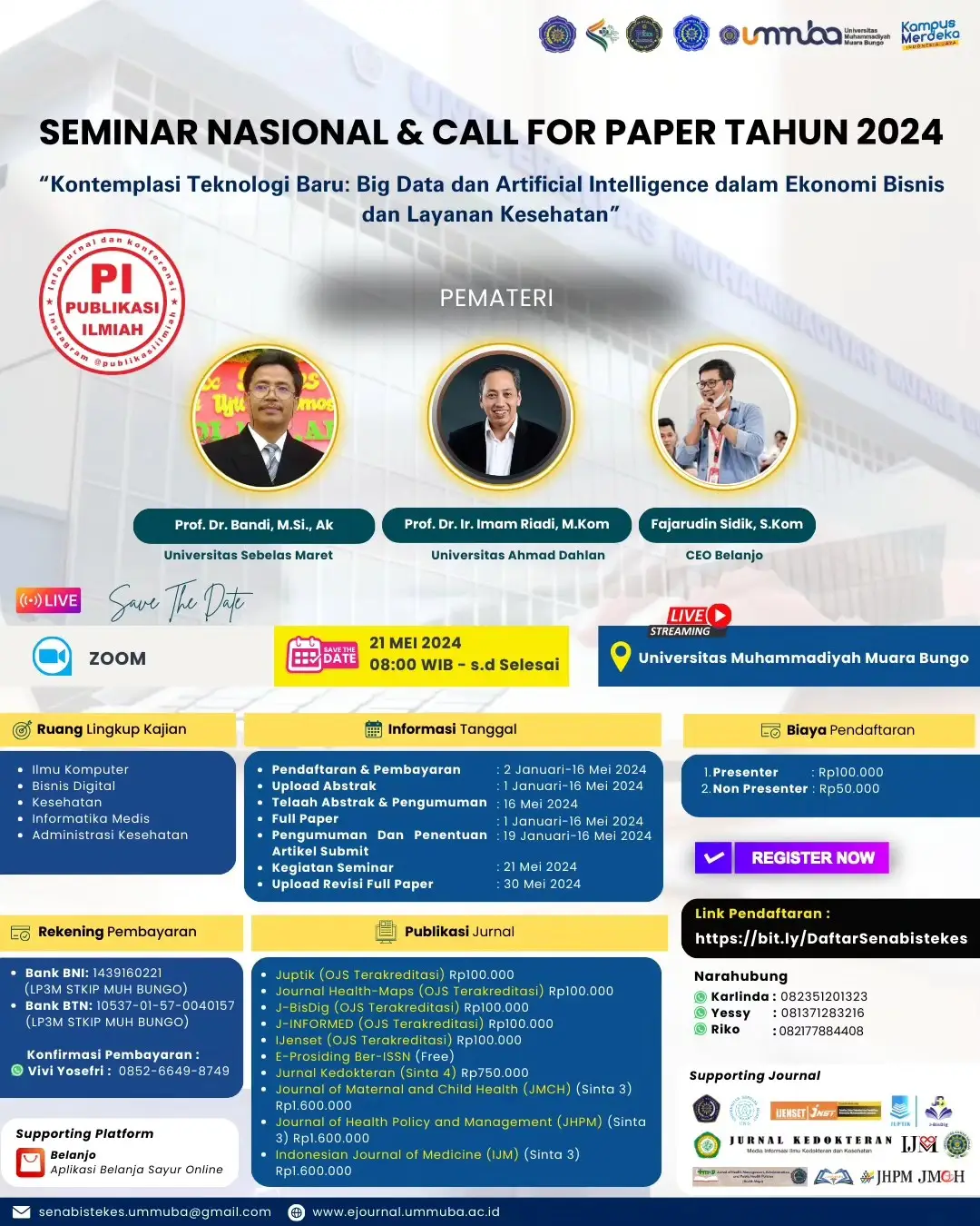 Seminar Nasional & Call For Paper Tahun 2024,  dengan Tema "KONTEMPLASI TEKNOLOGI BARU : BIG DATA DAN ARTIFICIAL INTELLIGENCE DALAM EKONOMI BISNIS DAN LAYANAN KESEHATAN"