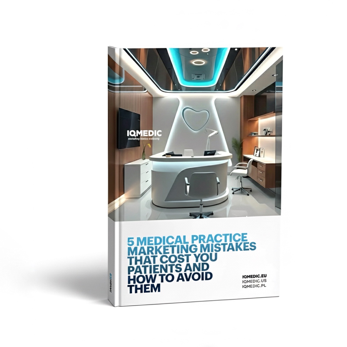 Okładka e-booka: 5 najważniejszych błędów w marketingu gabinetu lekarskiego.