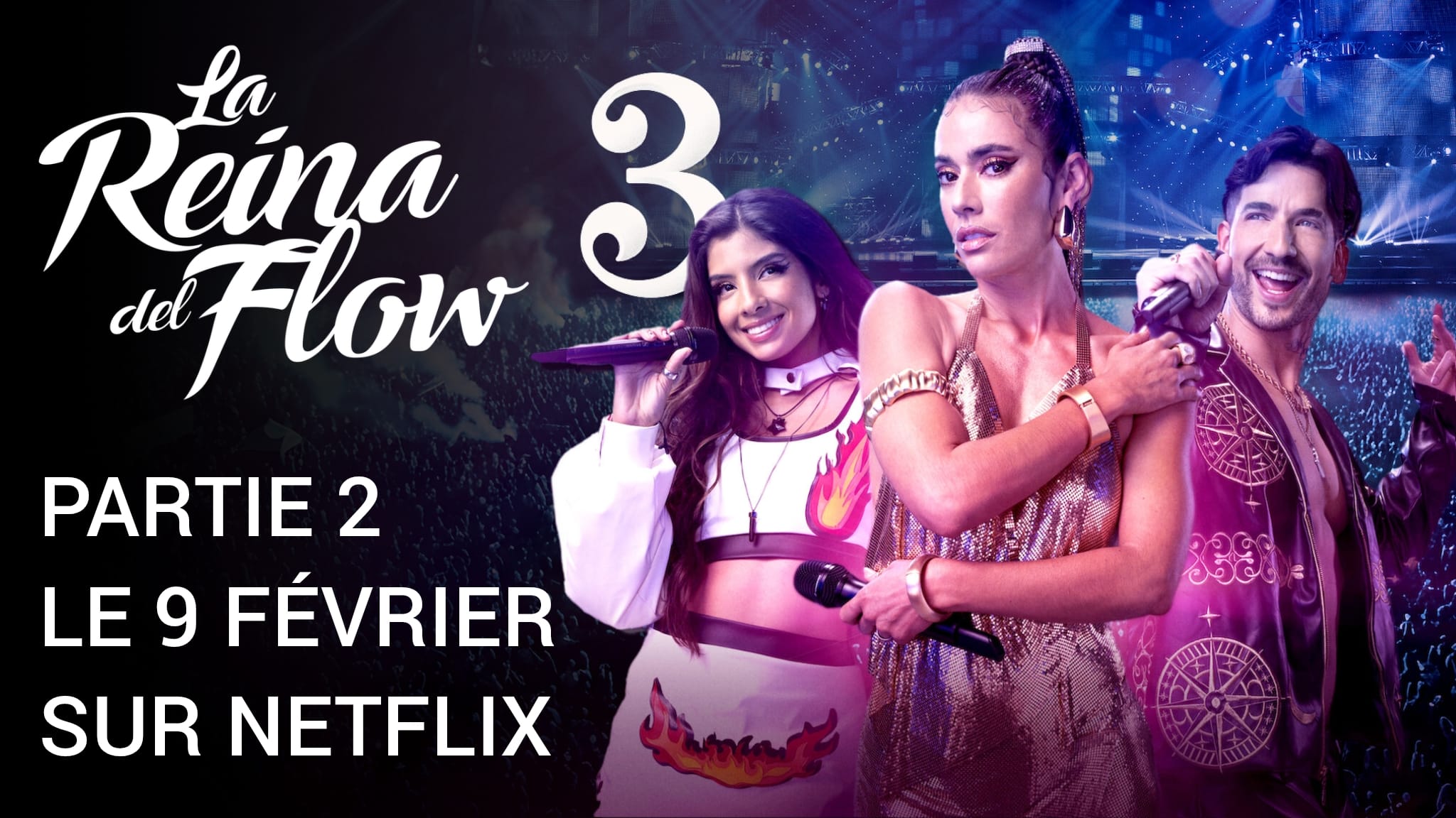 LA REINA DEL FLOW – SAISON 3, PARTIE 2 : LA SUITE DES 19 ÉPISODES ARRIVE LE 9 FÉVRIER SUR NETFLIX