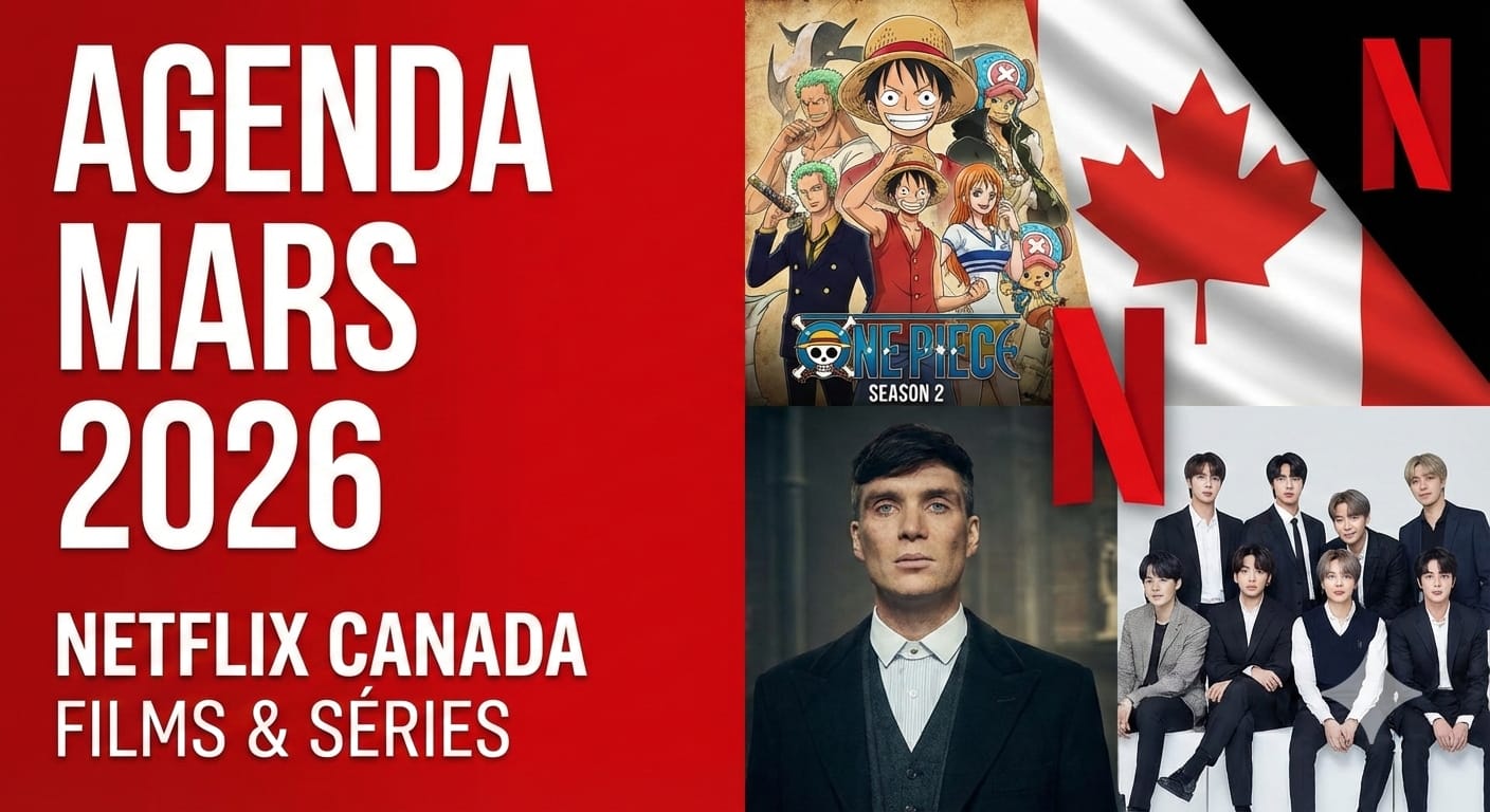 Netflix Canada : Le programme explosif des films et séries de Mars 2026