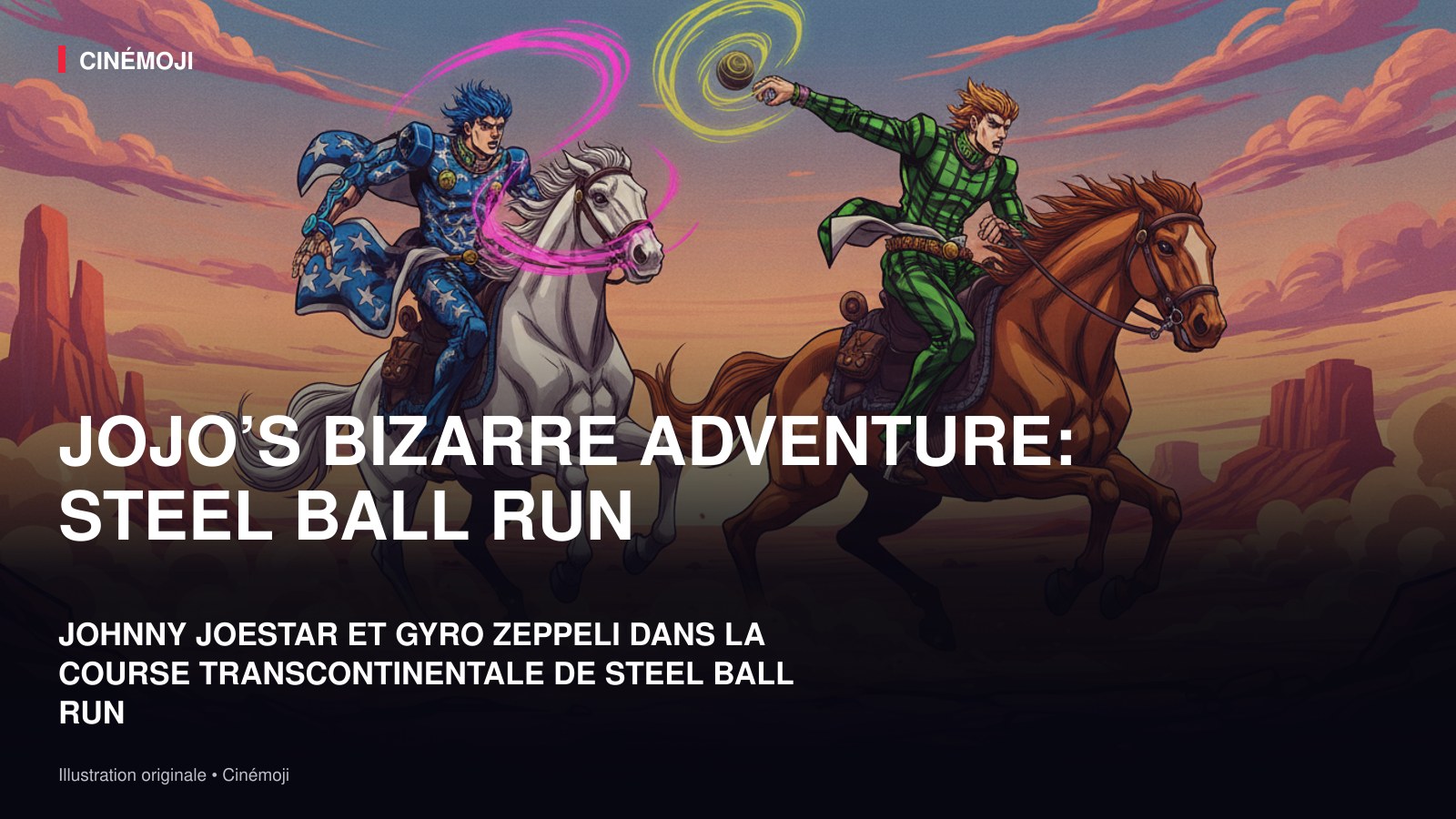 JOJO’S BIZARRE ADVENTURE: STEEL BALL RUN – GUIDE DES ÉTAPES