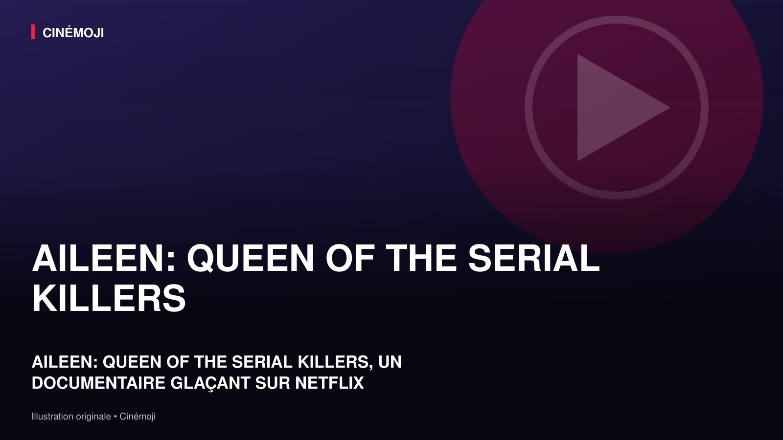 AILEEN: QUEEN OF THE SERIAL KILLERS, UN DOCUMENTAIRE GLAÇANT