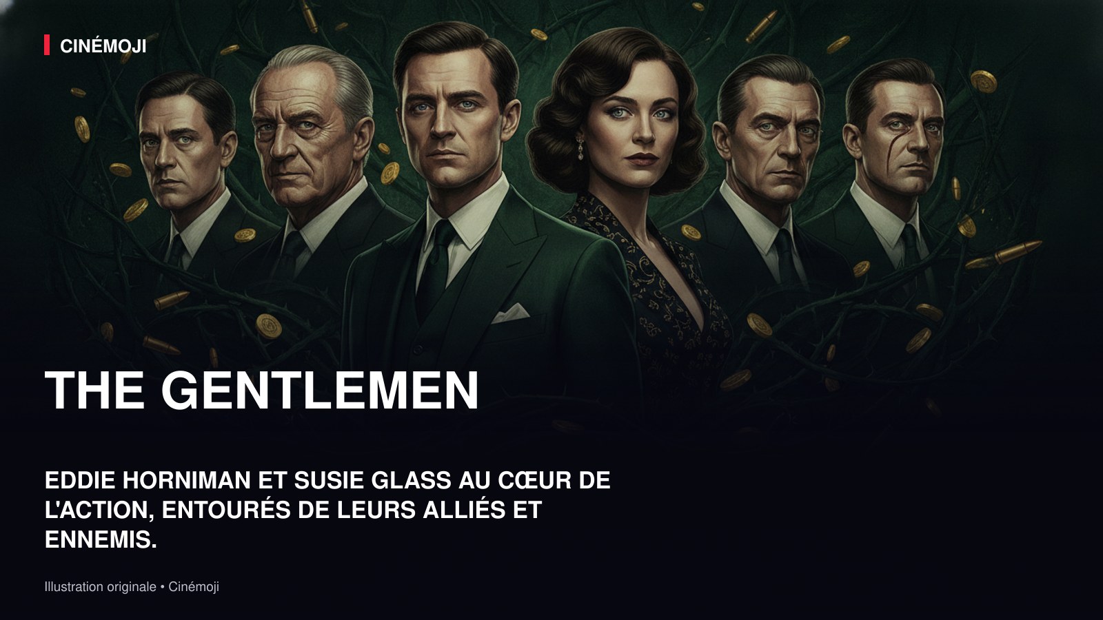 THE GENTLEMEN SAISON 2 : RENCONTREZ LES FIGURES CLÉS DE L'EMPIRE D'EDDIE