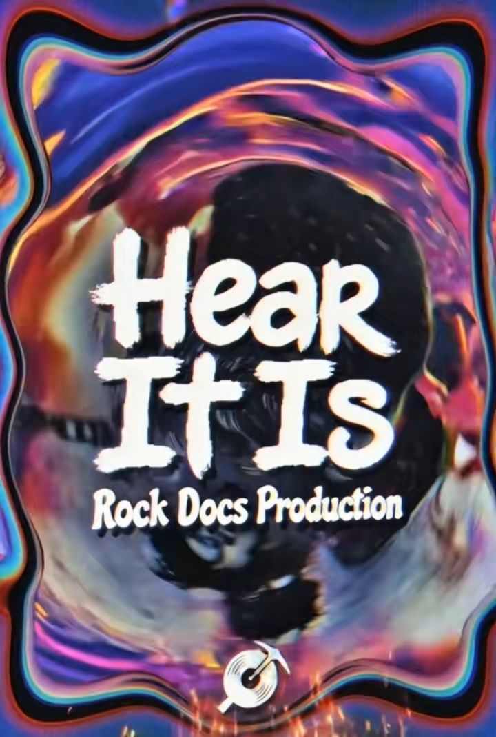 hear it is rock docs and press play