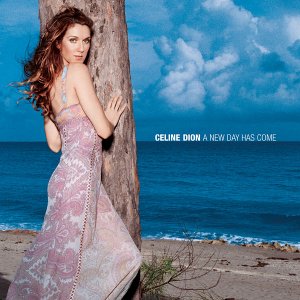 How did "A New Day Has Come" for Celine Dion come about?
