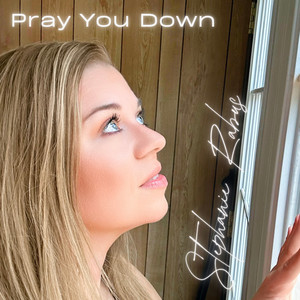 Pray You Down