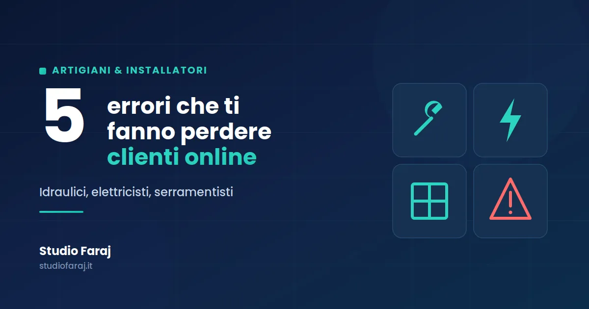 Idraulici, elettricisti, serramentisti: 5 errori che ti fanno perdere clienti online