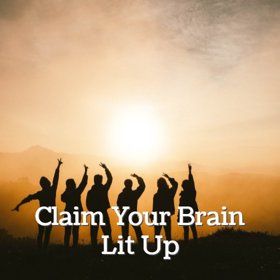 Claim Your Brain (Lit-Up)