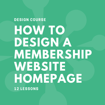 How to Design a Membership Website Homepage