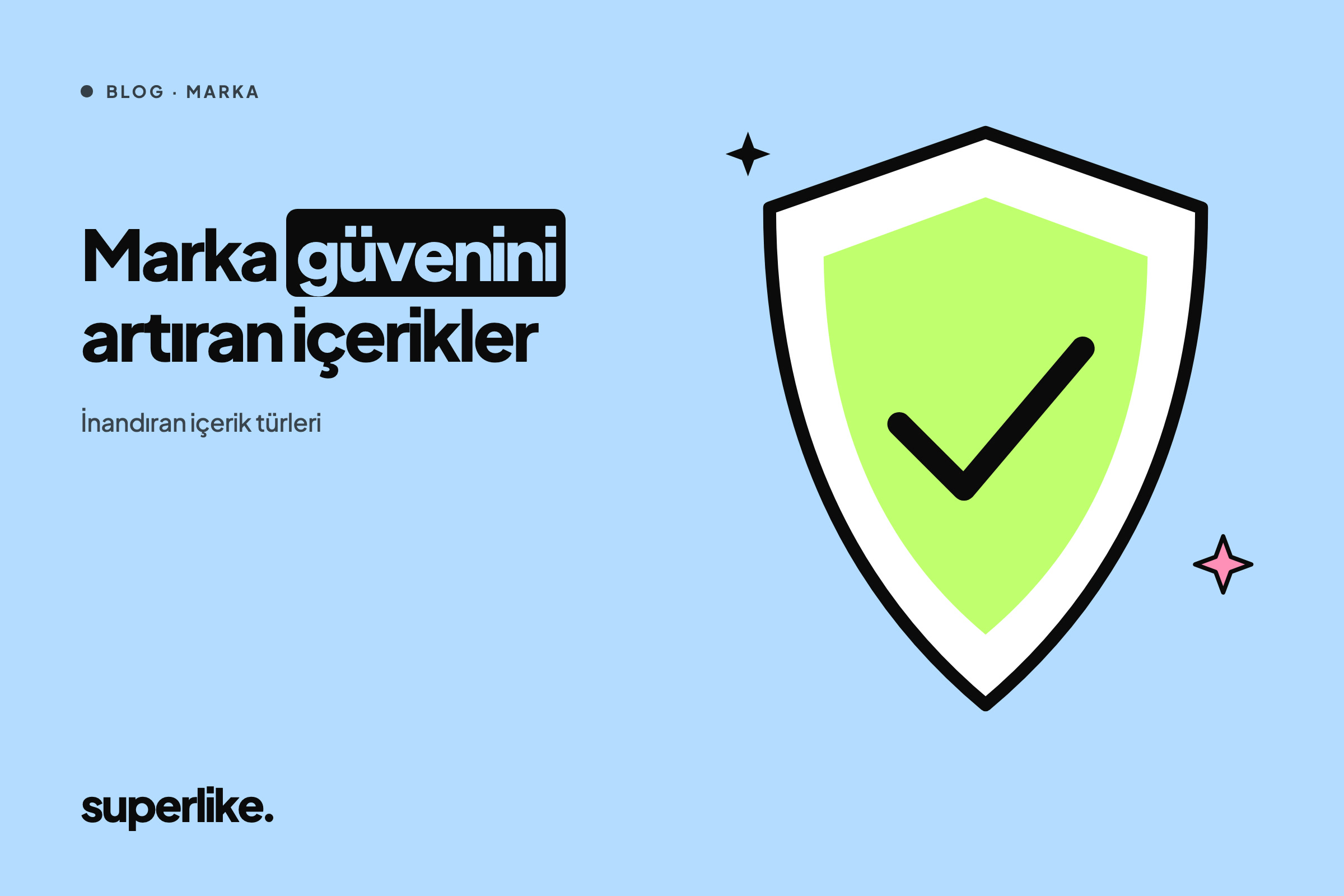 Marka Güvenini Artıran İçerik Türleri