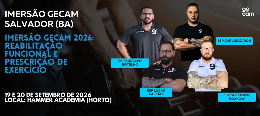 Imersão GECAM 2026: Reabilitação Funcional e Prescrição de Exercício - Salvador
