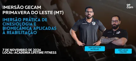 Imersão Prática de Cinesiologia e Biomecânica Aplicadas à Reabilitação - Primavera do Leste (MT)