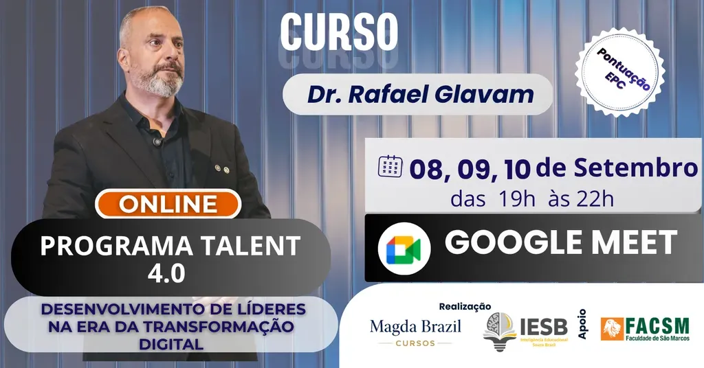 PROGRAMA TALENT 4.0 – DESENVOLVIMENTO DE LÍDERES NA ERA DA TRANSFORMAÇÃO DIGITAL