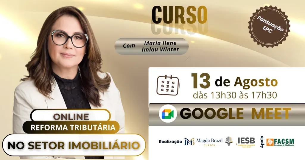 CURSO TRIBUTAÇÃO DO SETOR IMOBILIÁRIO NA ERA DA REFORMA TRIBUTÁRIA