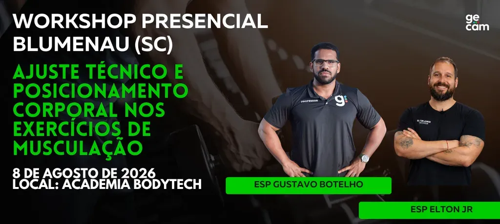 Workshop Presencial - Ajuste Técnico e Posicionamento Corporal nos Exercícios de musculação