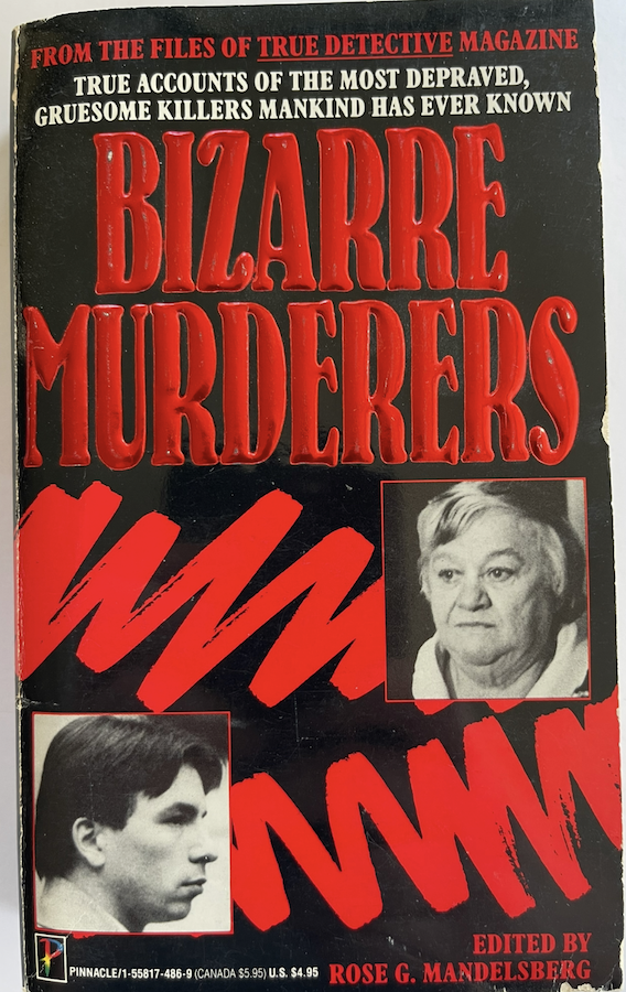 Bizarre Murderers Rose G. Mandelsberg Paperback Book