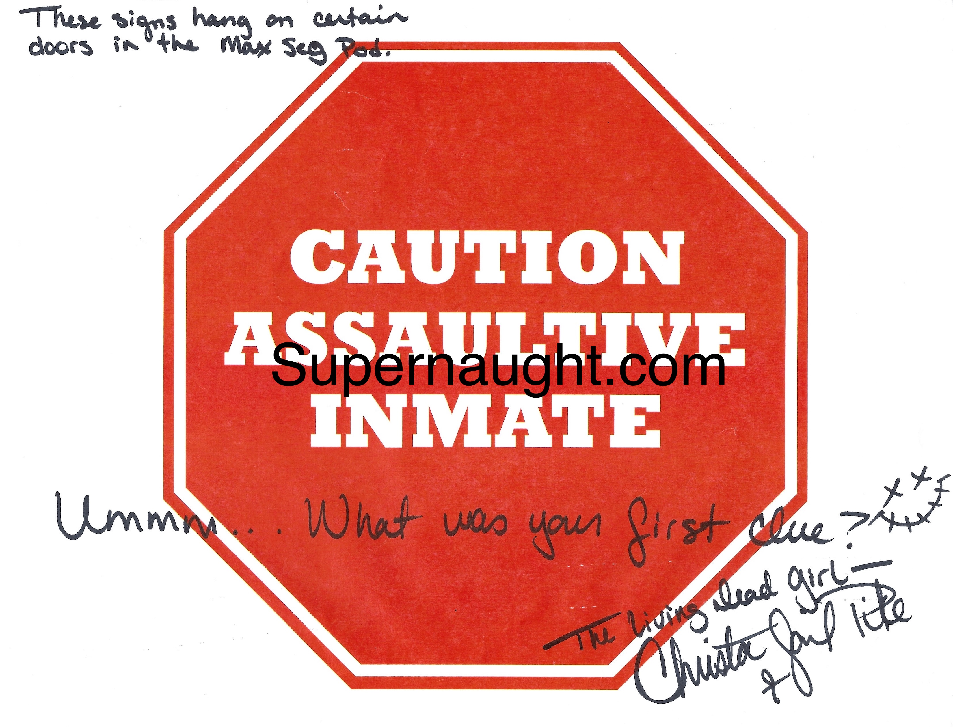 Christa Pike Caution Assaultive Inmate Sign Signed