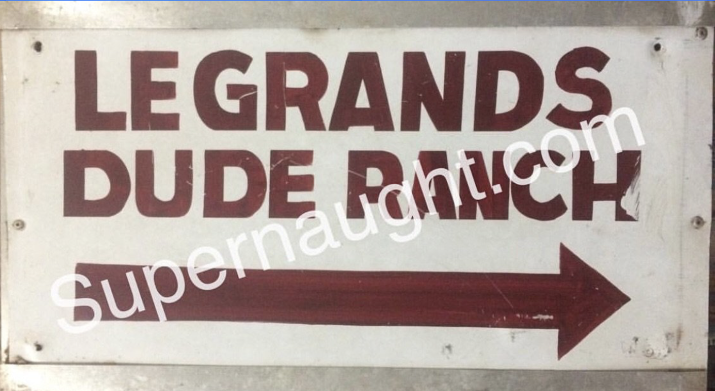 DeVernon LeGrand Dude Ranch Sign Authentic
