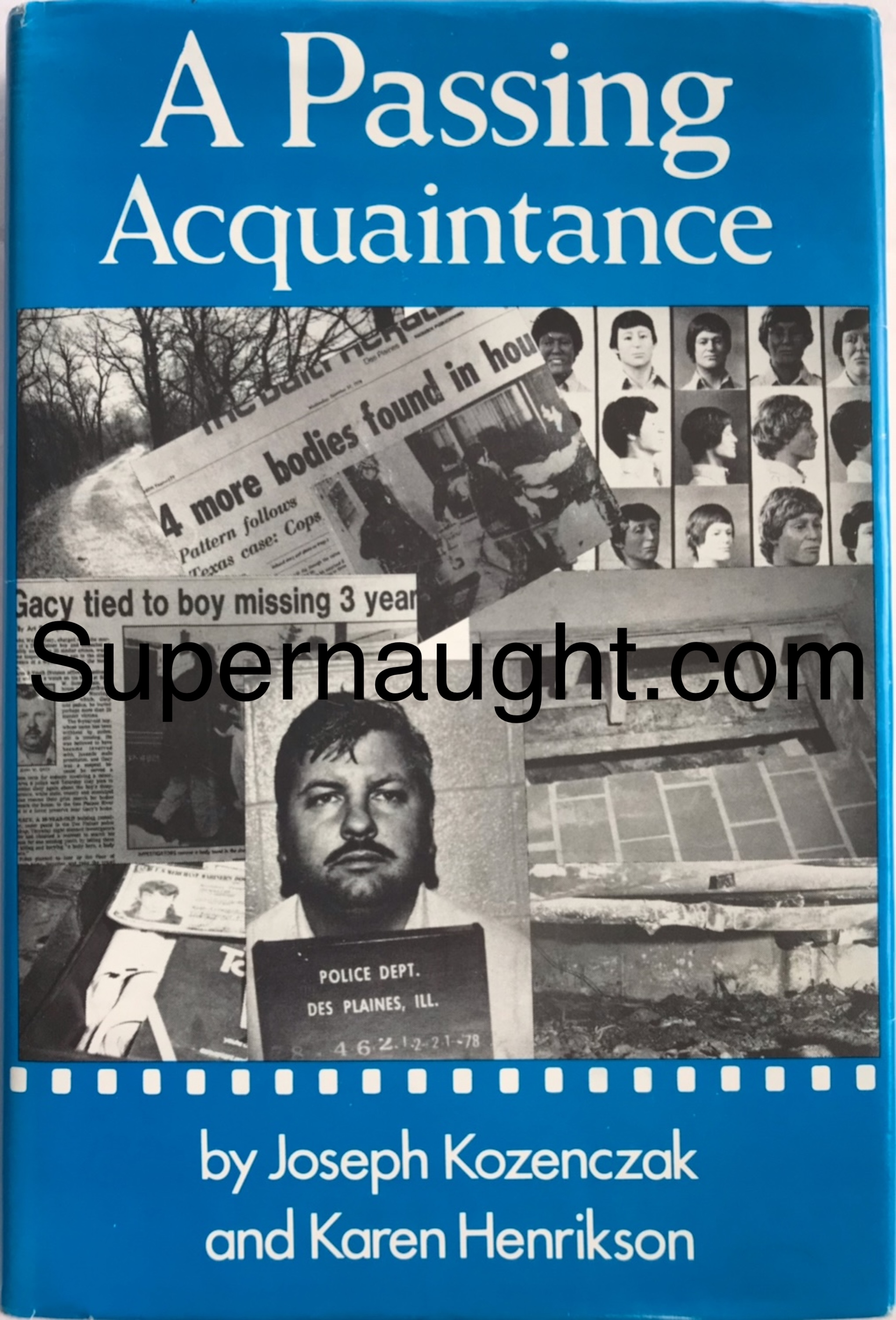 John Wayne Gacy A Passing Acquaintance Signed by Joseph Kozenczak image 2