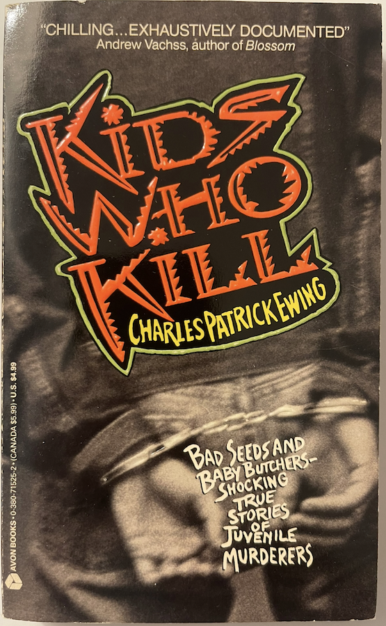 Kids Who Kill Charles Ewing Paperback 1992