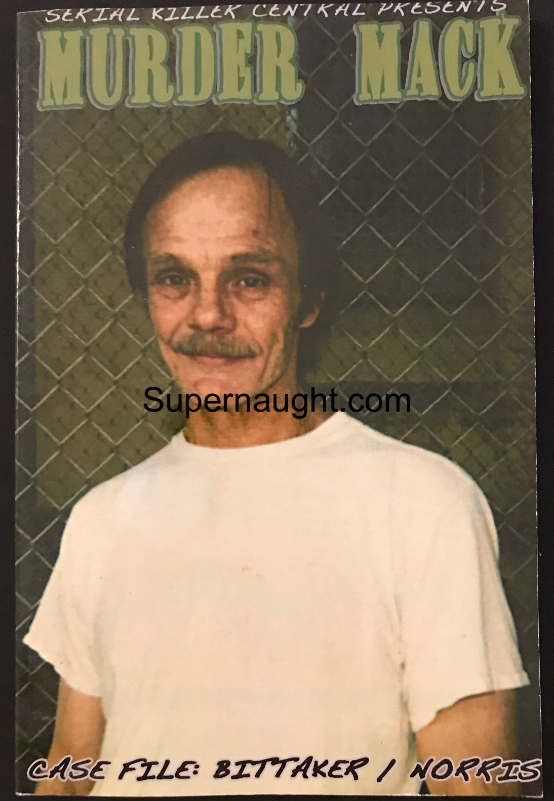 Lawrence Bittaker Roy Norris Murder Mack Case File Book NEW