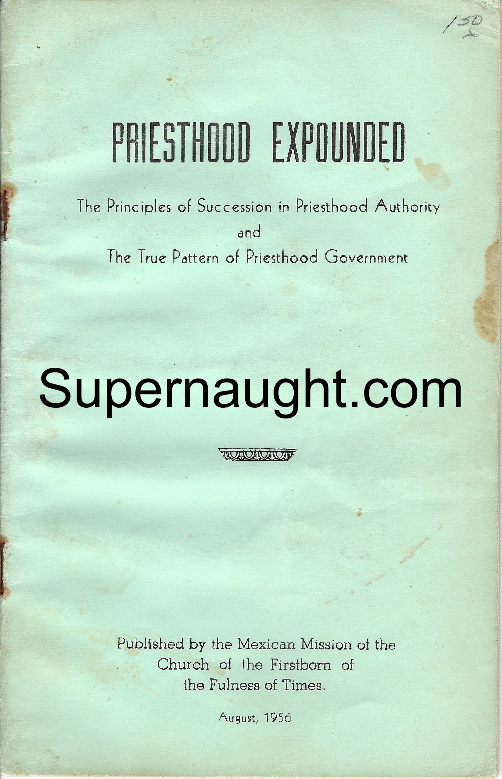 Priesthood Expounded Ervil LeBaron August 1956