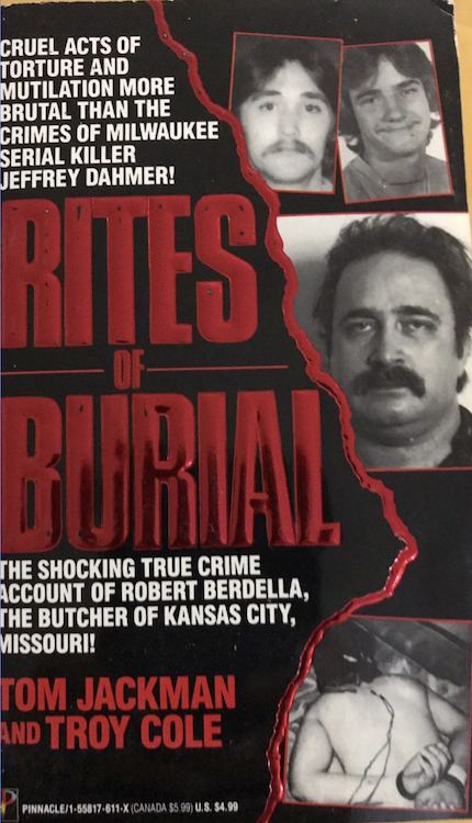 Rites of Burial Robert Berdella Paperback Del Dunmire Estate