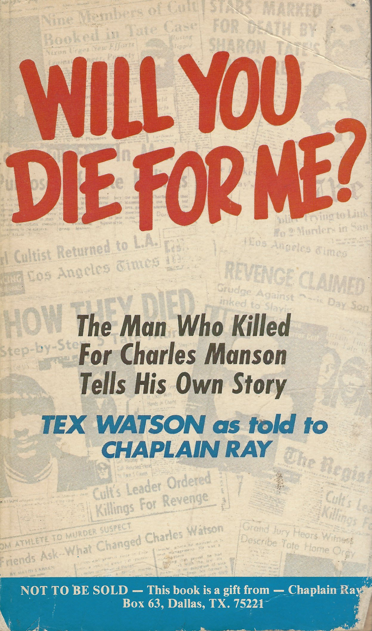 Will You Die For Me 1978 Charles Tex Watson