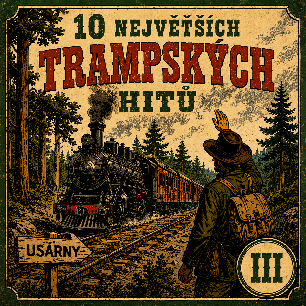 10 NEJVĚTŠÍCH trampských hitů III