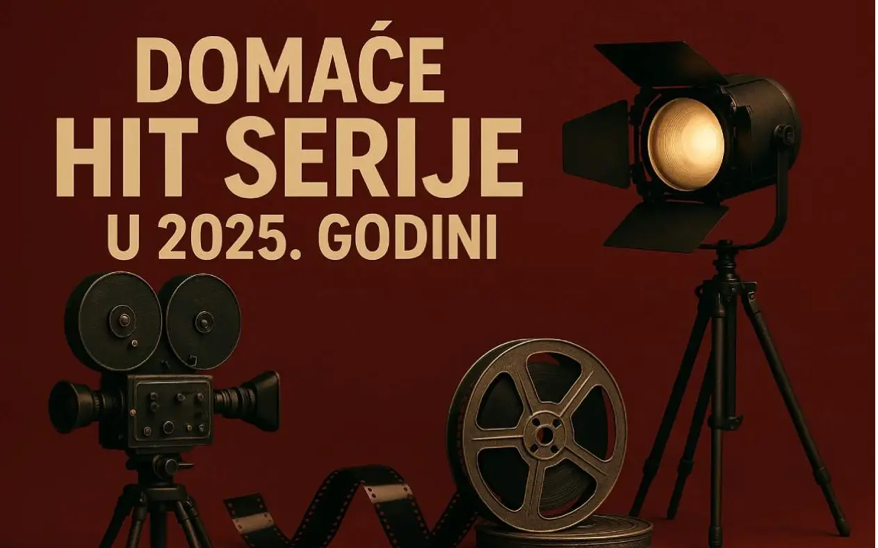 Domaće hit serije u 2025. godini!
