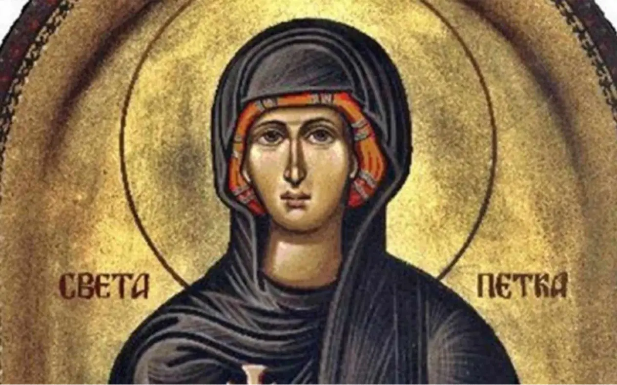 Sveta Petka Sveta Petka, običaji, tradicija i narodna verovanja