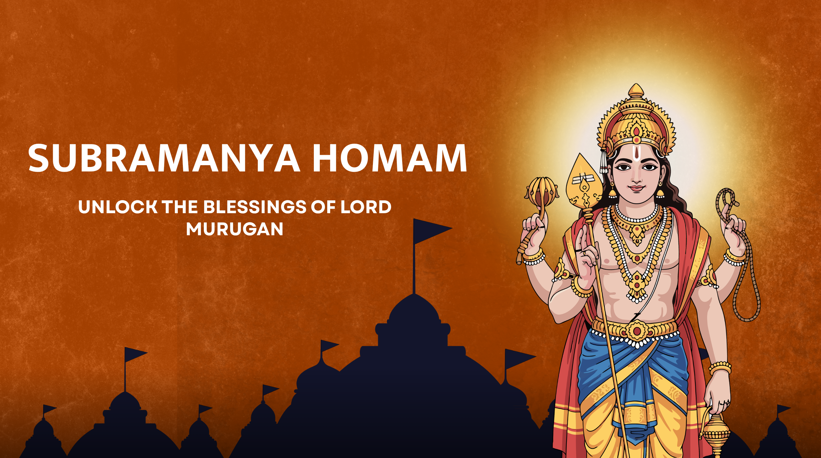 Subramanya Homam or Murugan Homam: Cost, Vidhi, Samagri & Benefits
