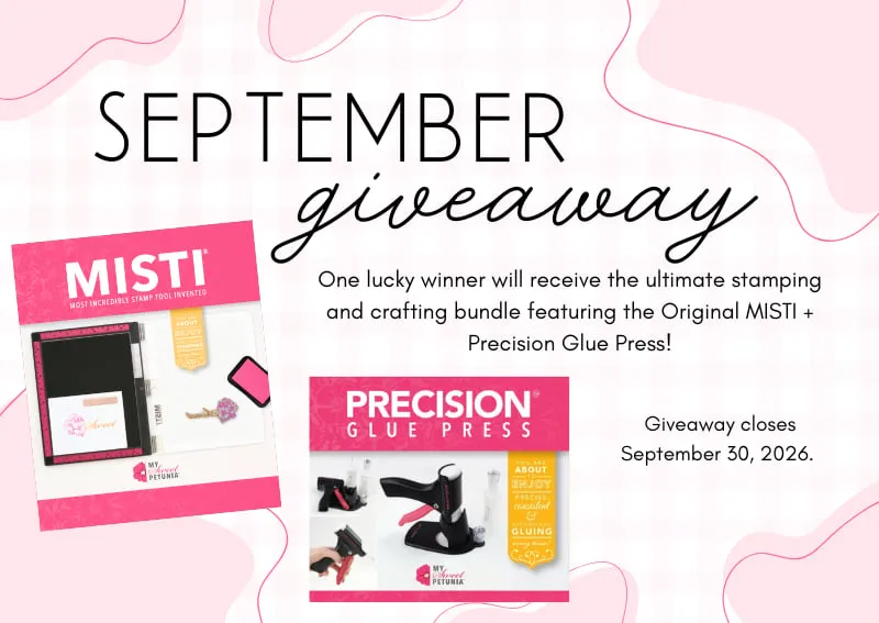 Win a MISTI & a Precision Glue Press!
