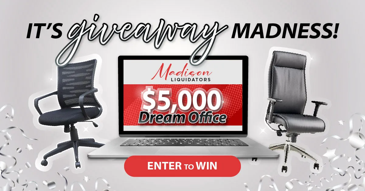 Madison Liquidators Dream Office Giveaway