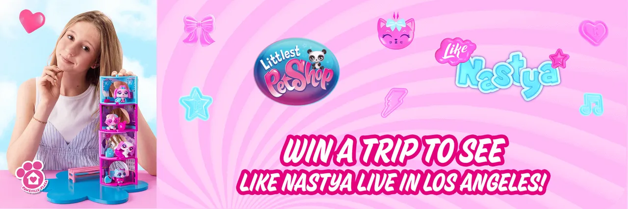Littlest Pet Shop x Like Nastya The Ultimate Fan Sweepstakes