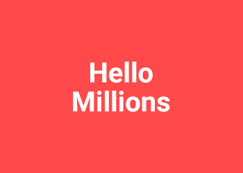 Hello Millions