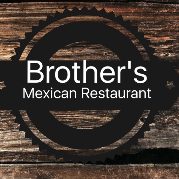 Brother's Mexican Restaurant