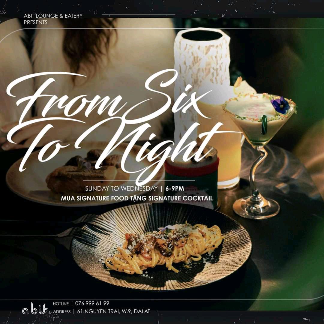 🍸FROM SIX TO NIGHT | BUY 1 GET 1 | 6-9PM | SUN - WED 🍸ABIT Lounge bar near me
📍 61 Nguyễn Trãi, Phường 9, TP. Đà Lạt
#☎️076.999.6199
⏰ 17:00 - still late