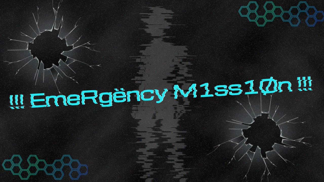 !!! EmeRgëncy M1ss1Øn !!!