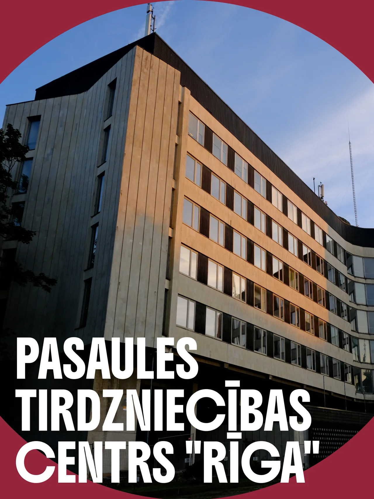 World Trade Centre “Riga”