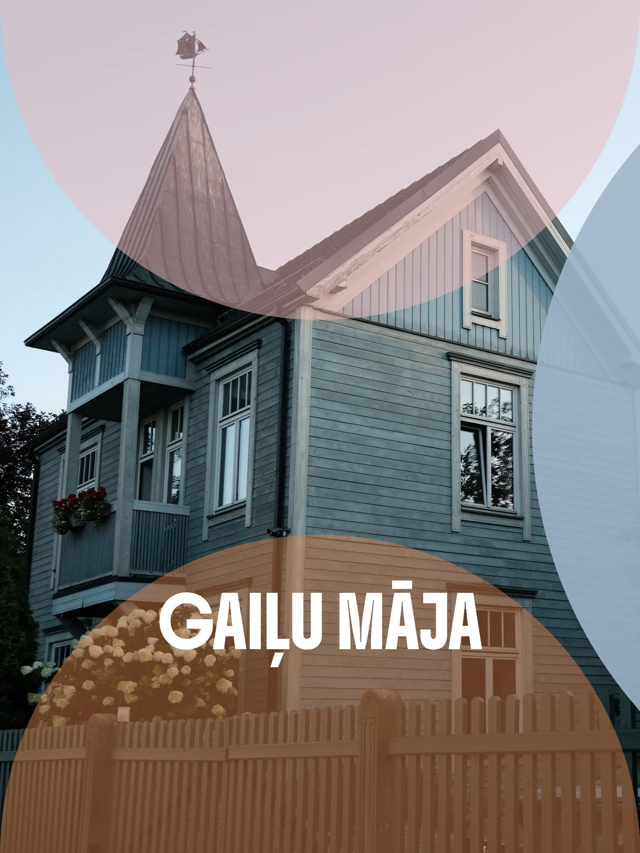 The Gailis Family House
