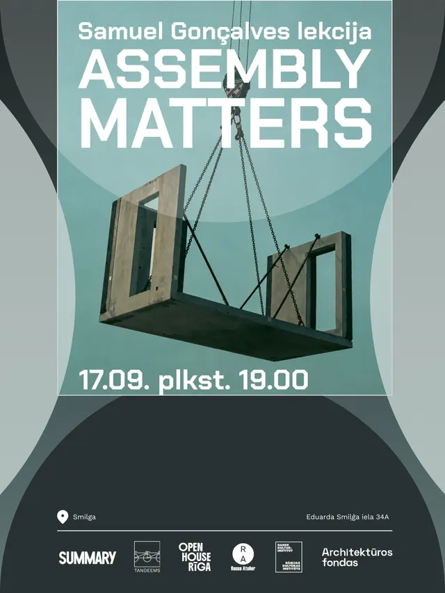 "Assembly Matters", a lecture by Portuguese architect Samuel Gonçalves