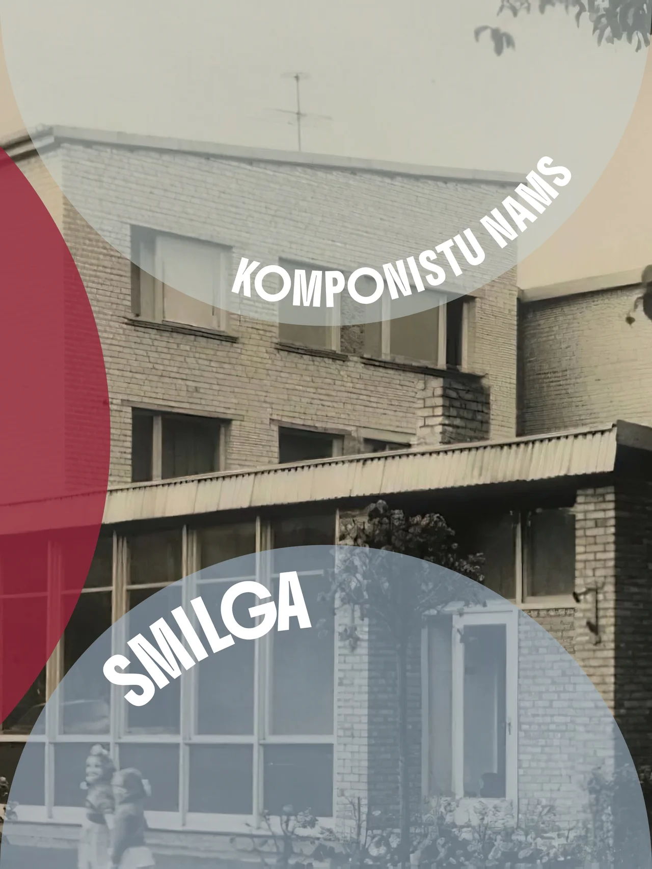 Smilga / Composers’ House
