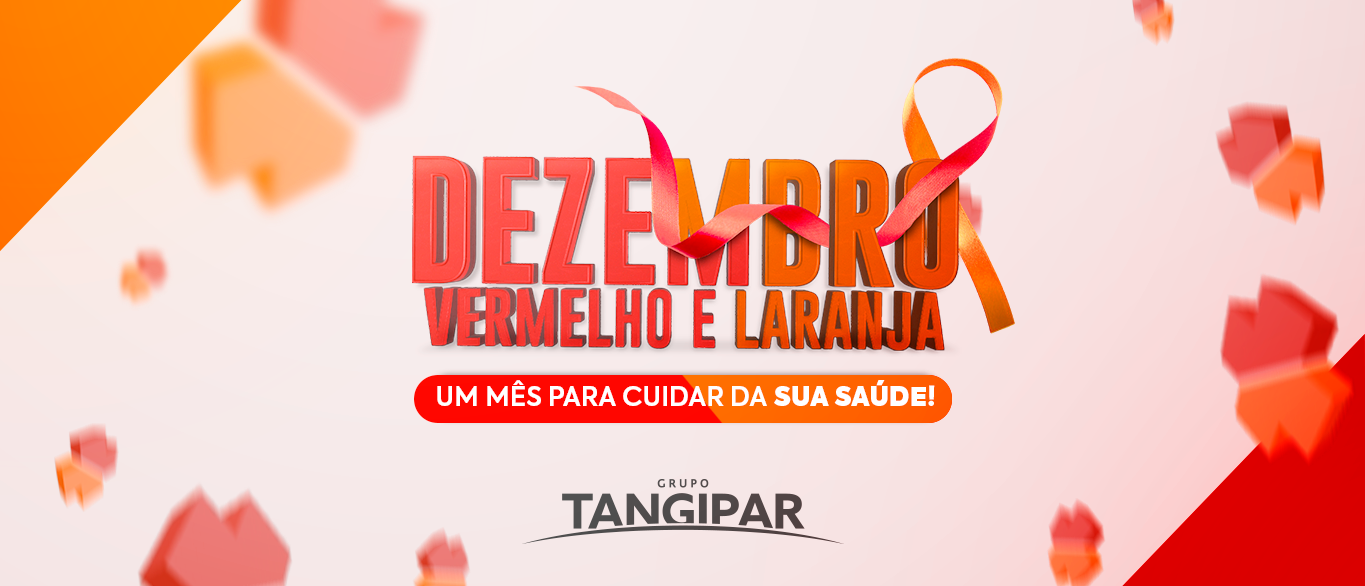 Dezembro Laranja e Vermelho: Uma jornada de conscientização e prevenção
